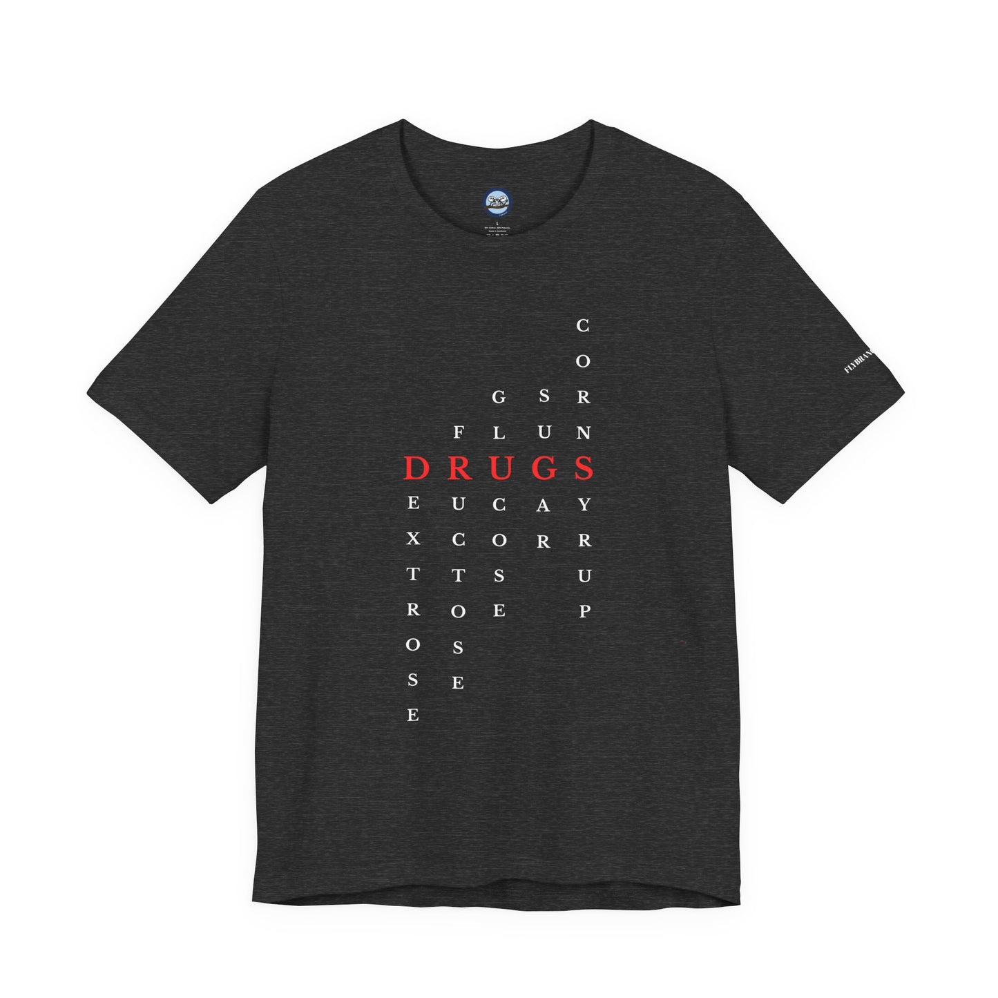 DRUGS (Sugar) Acronym Short Sleeve T-shirt