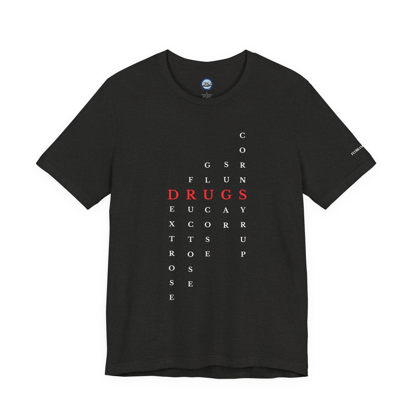 DRUGS (Sugar) Acronym Short Sleeve T-shirt
