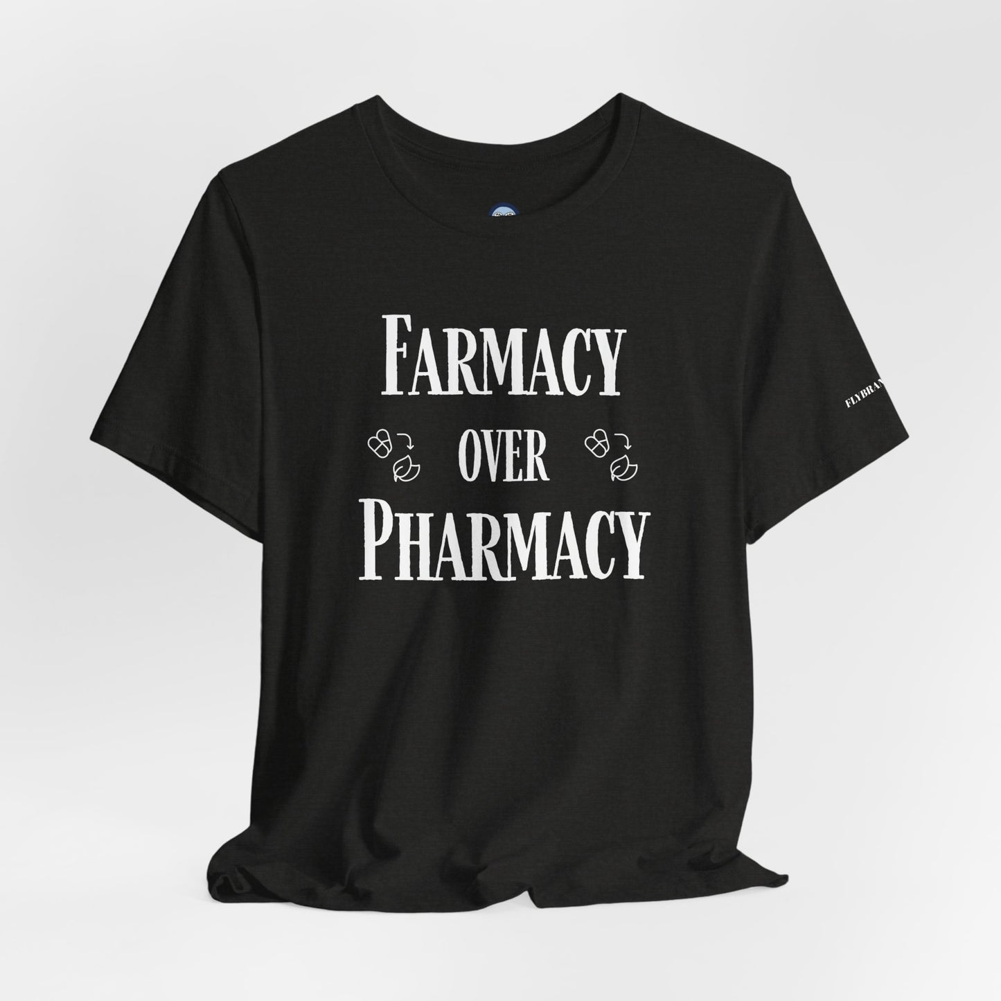 Farmacy Over Pharmacy T-Shirt