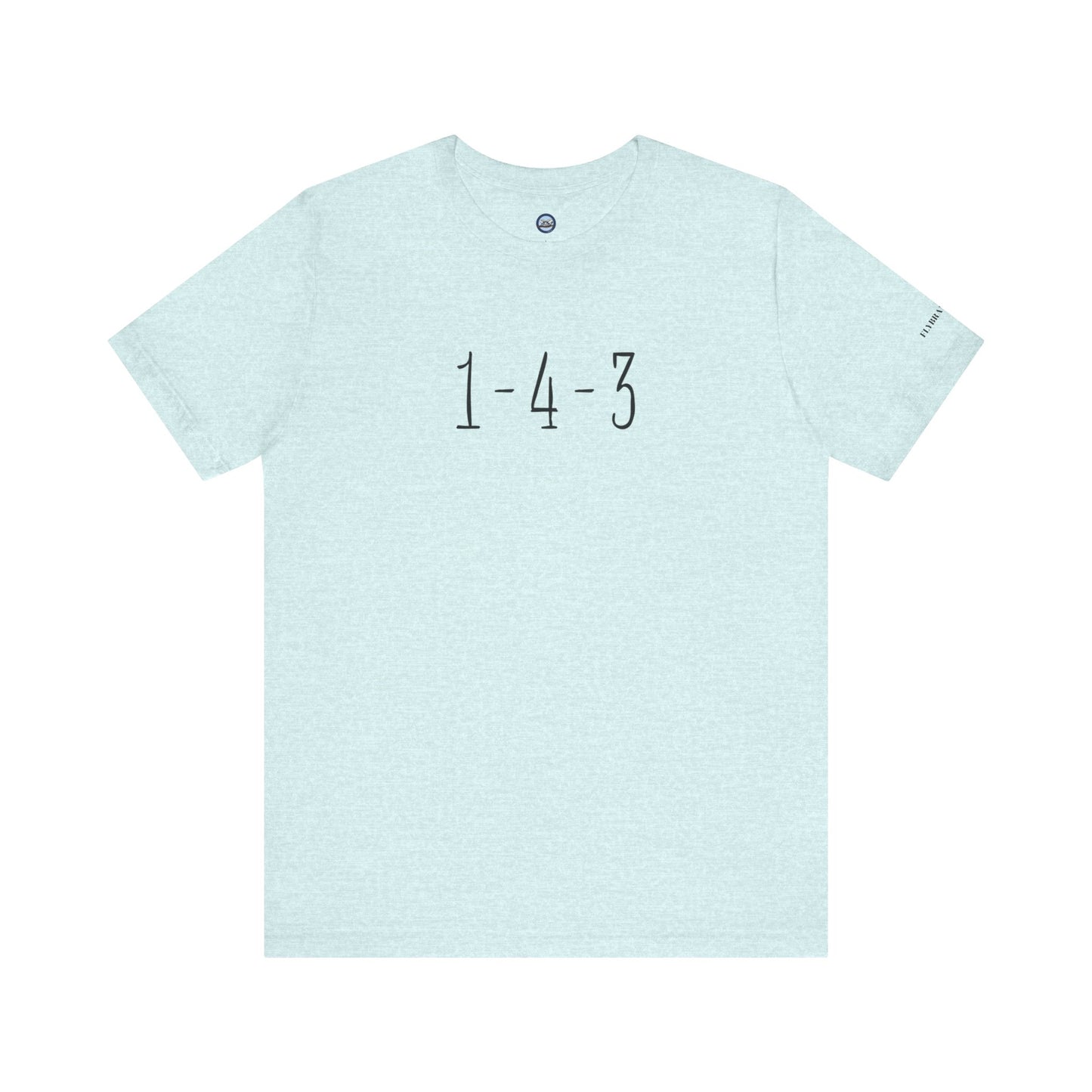 1-4-3 “I Love You”  T-Shirt