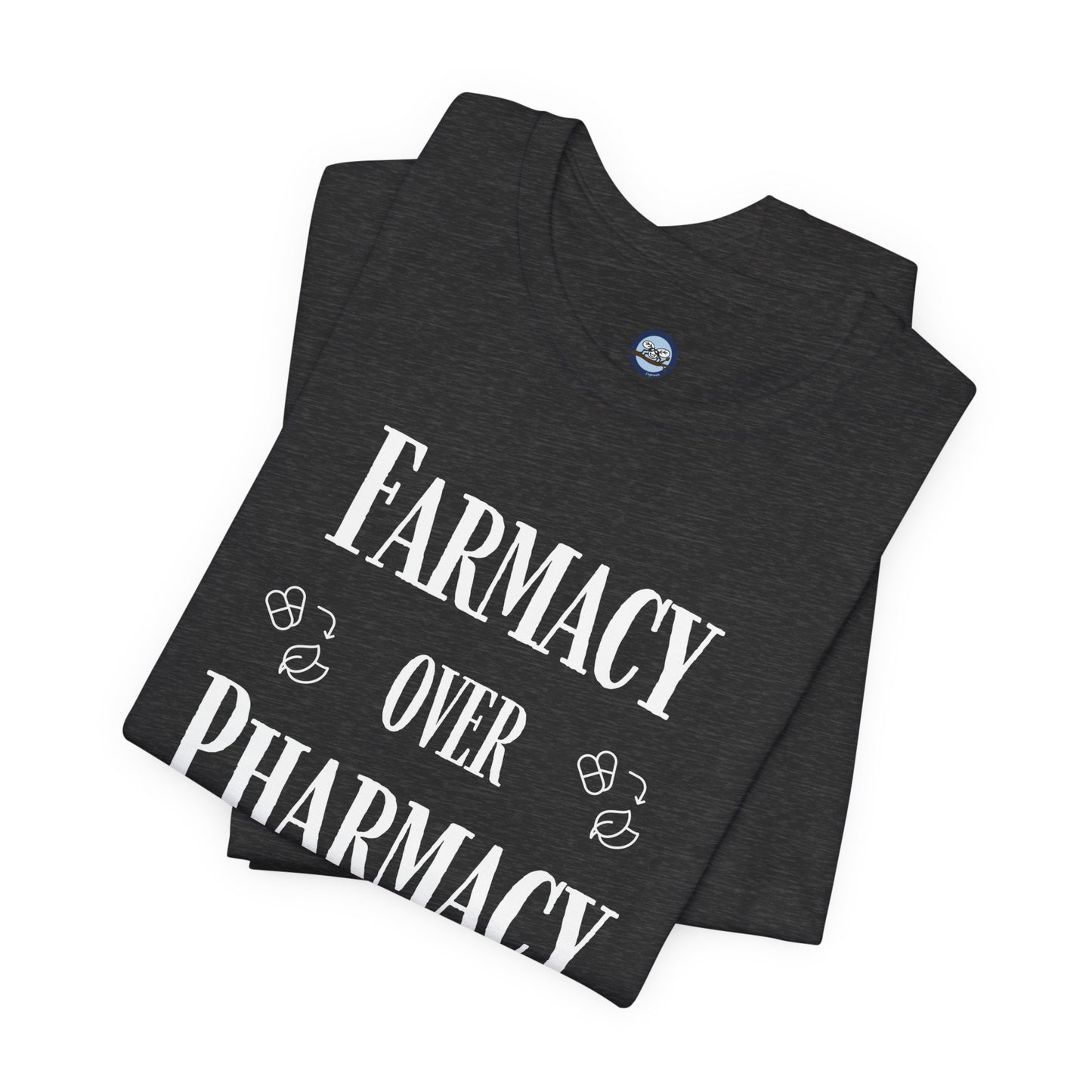 Farmacy Over Pharmacy T-Shirt