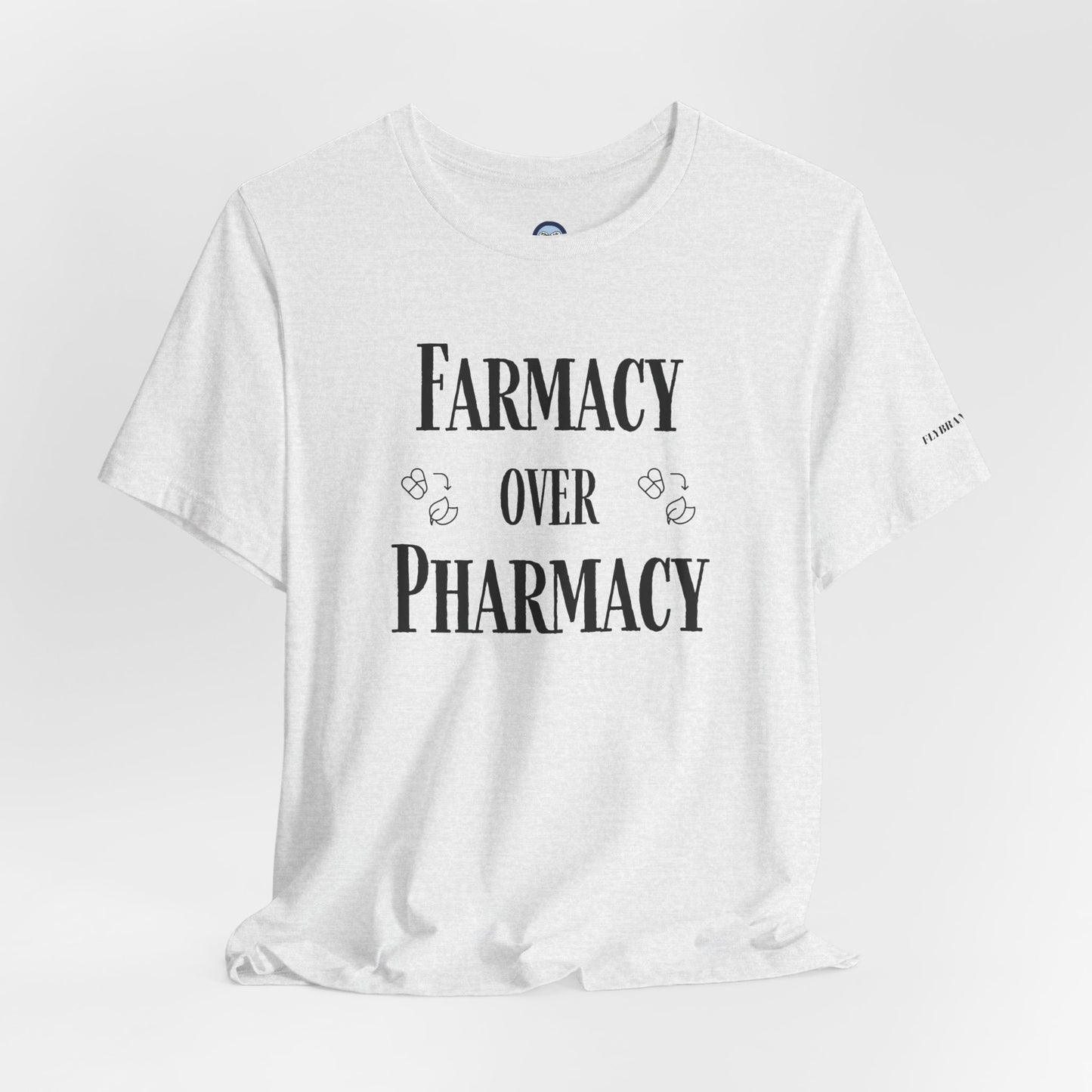 Farmacy Over Pharmacy T-Shirt