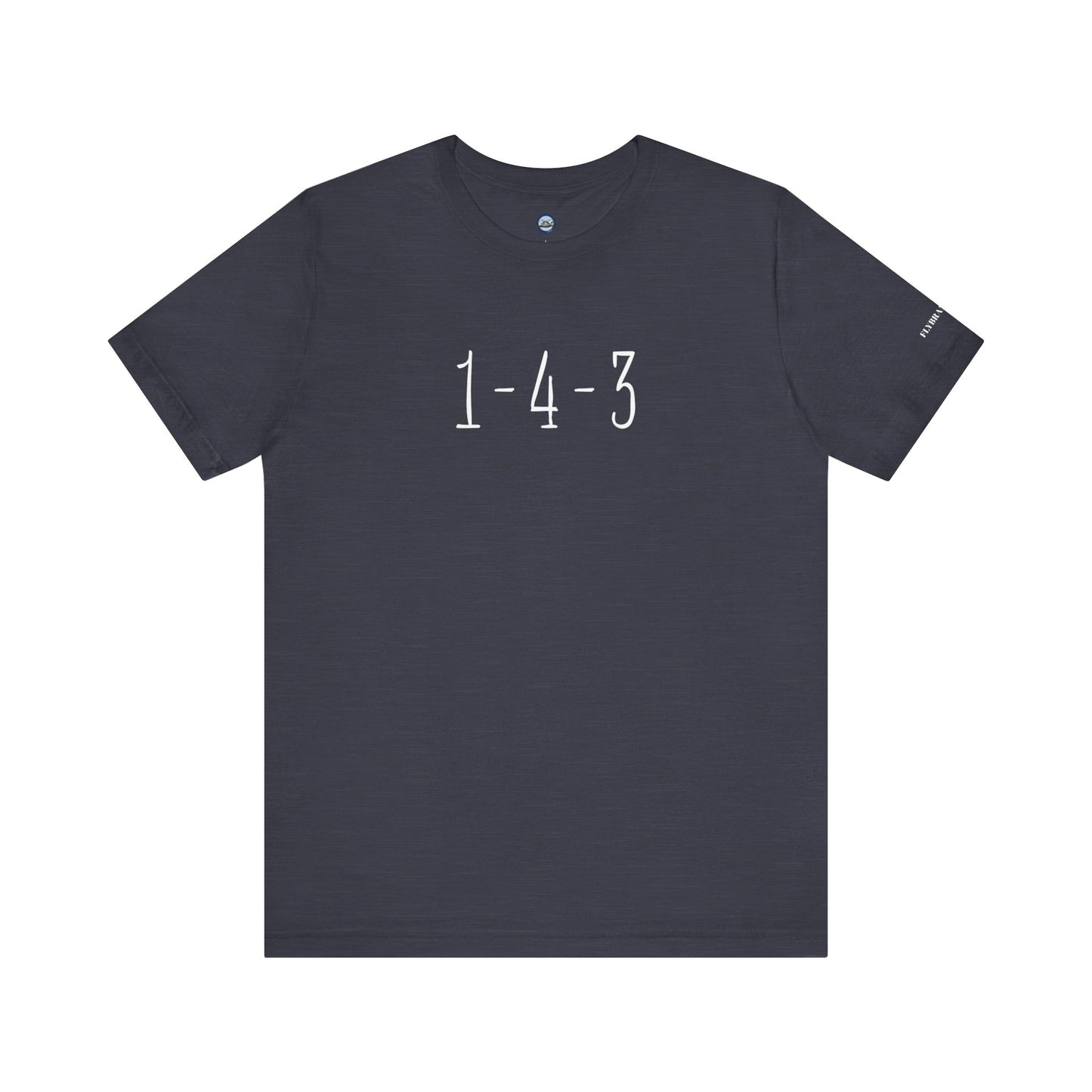 1-4-3 “I Love You”  T-Shirt