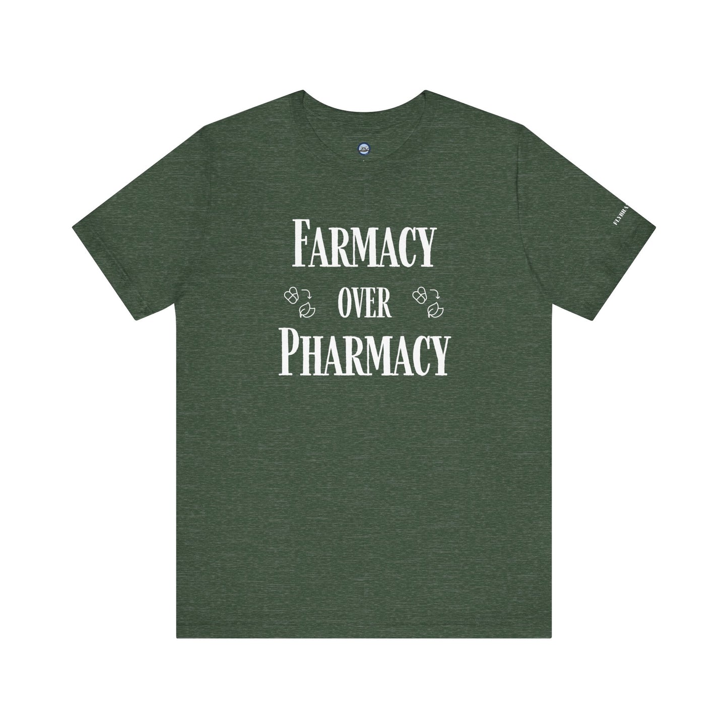 Farmacy Over Pharmacy T-Shirt