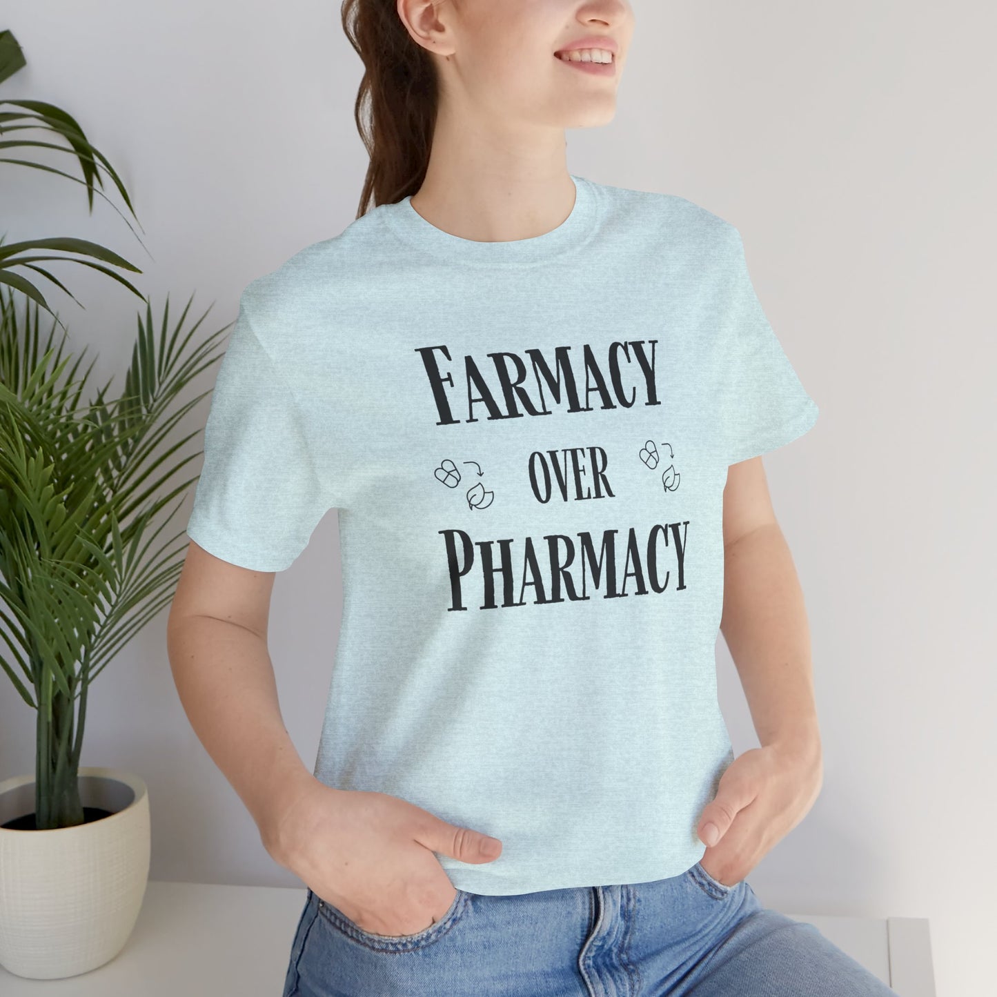 Farmacy Over Pharmacy T-Shirt