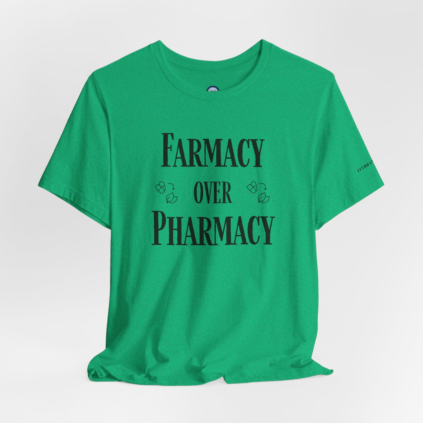 Farmacy Over Pharmacy T-Shirt