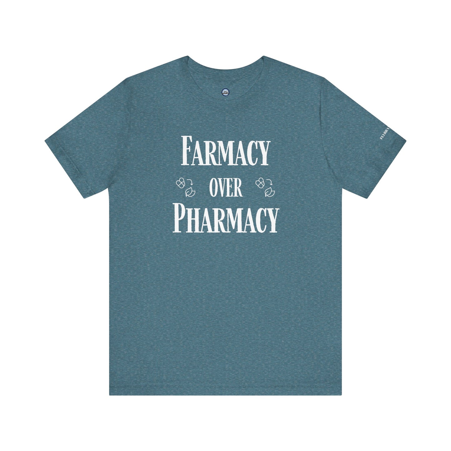 Farmacy Over Pharmacy T-Shirt