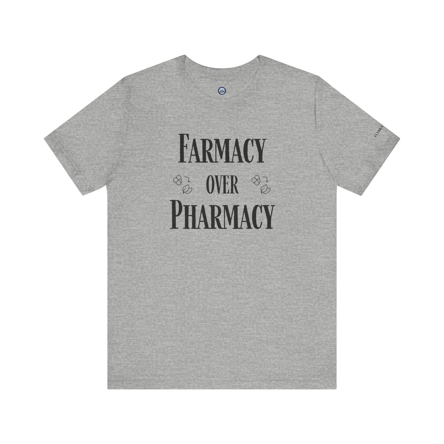 Farmacy Over Pharmacy T-Shirt