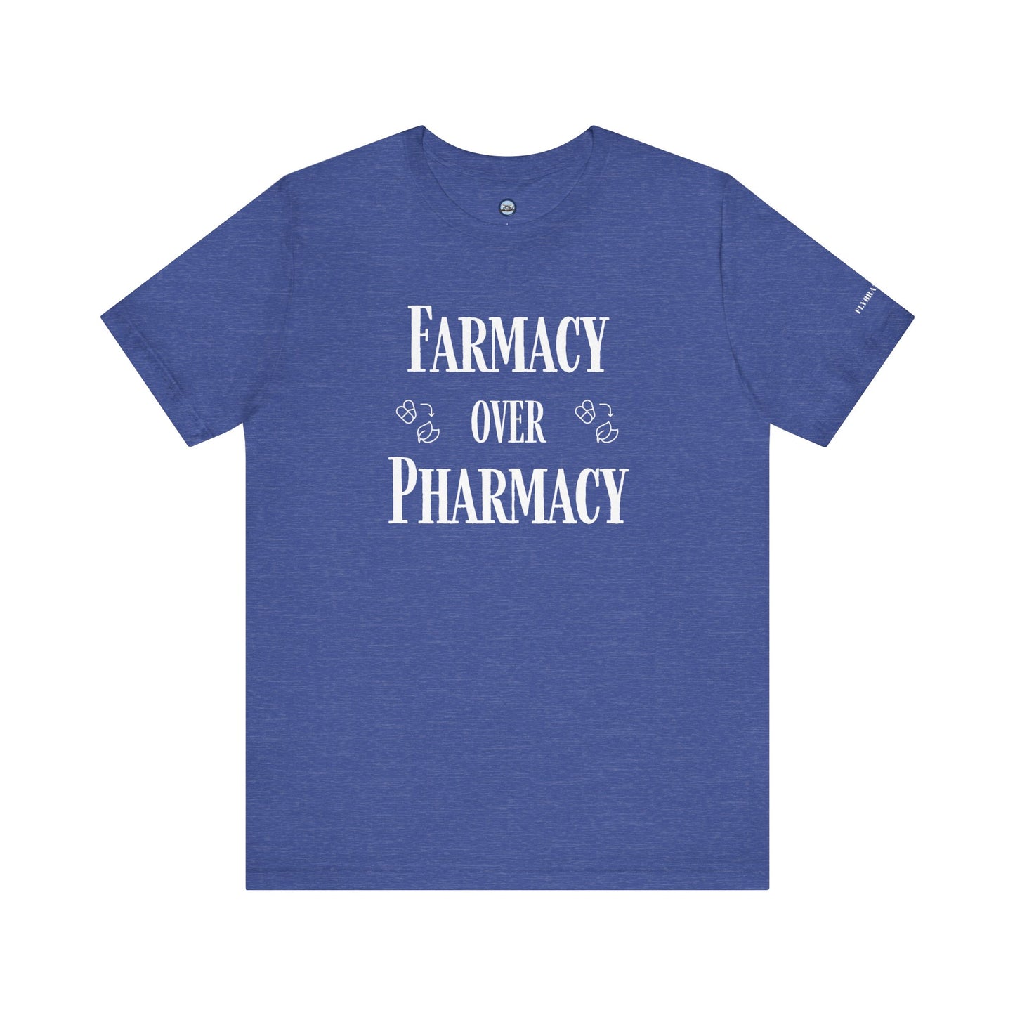 Farmacy Over Pharmacy T-Shirt