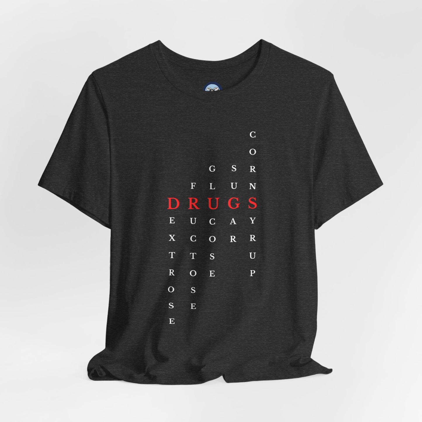 DRUGS (Sugar) Acronym Short Sleeve T-shirt