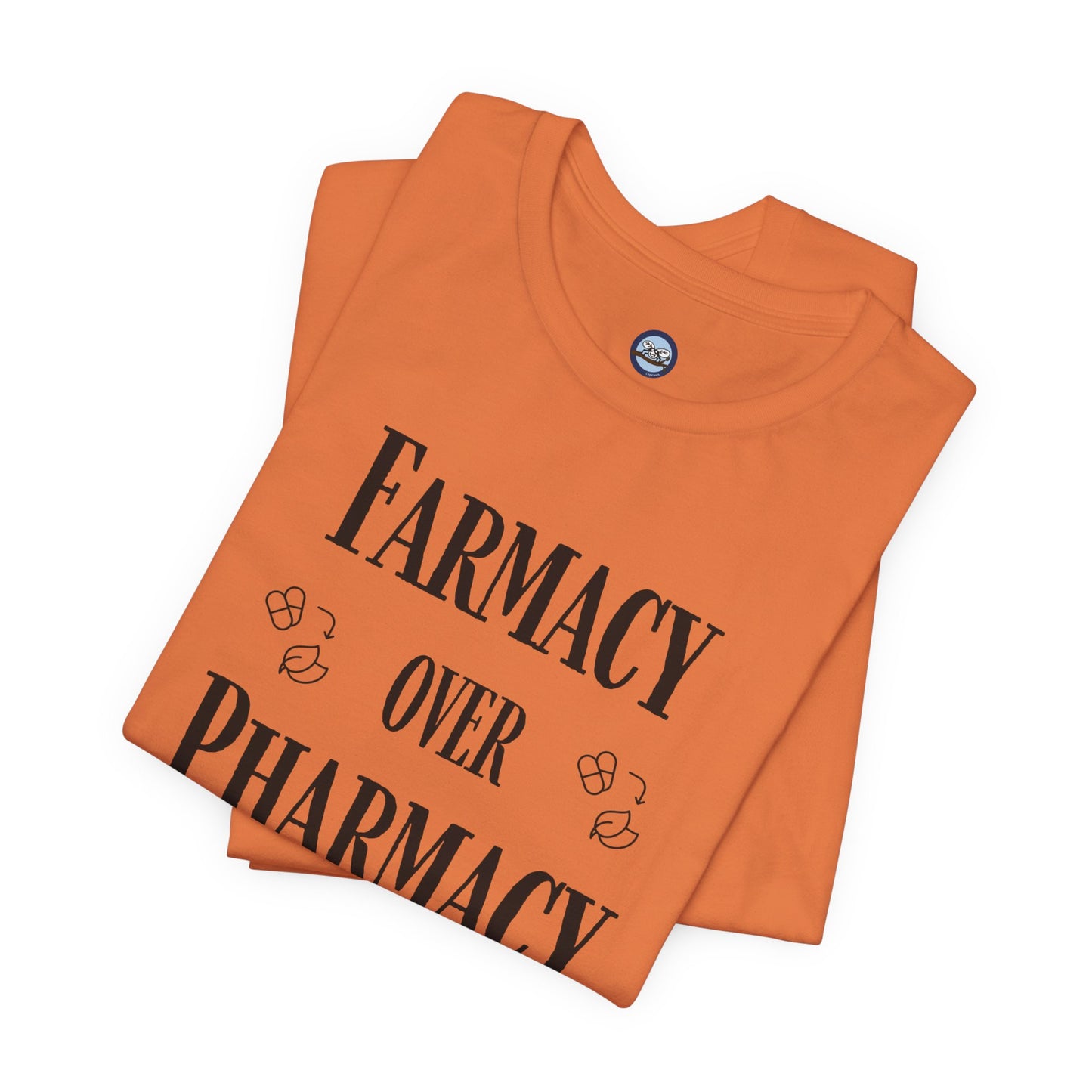 Farmacy Over Pharmacy T-Shirt