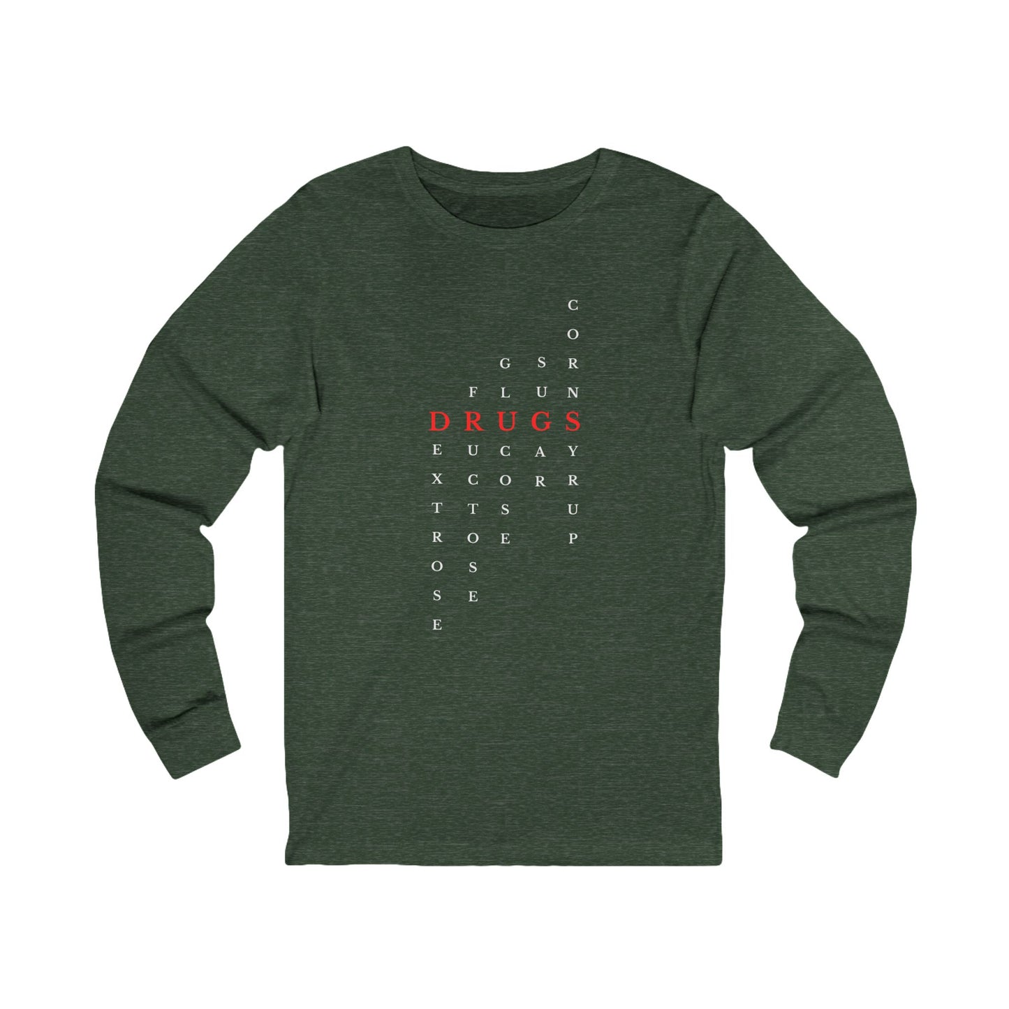 DRUGS (Sugar) Acronym Long Sleeve T-shirt
