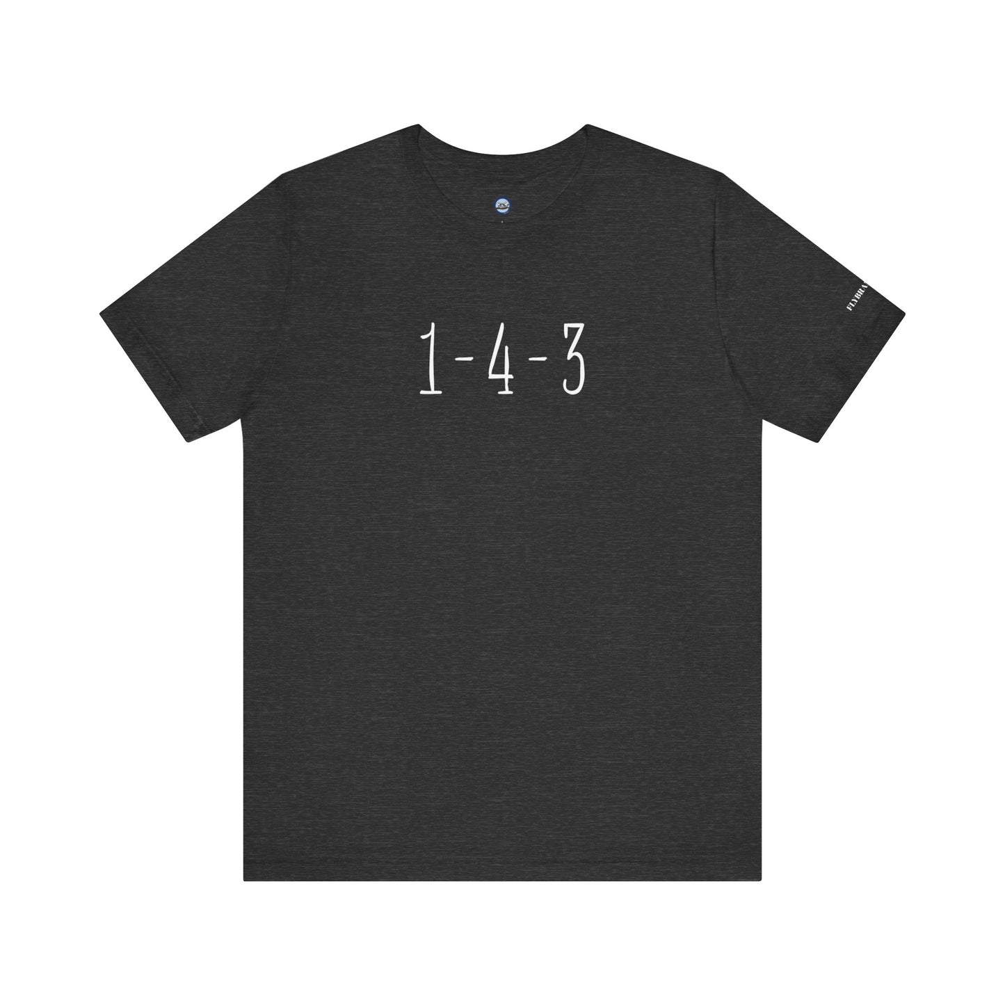 1-4-3 “I Love You”  T-Shirt