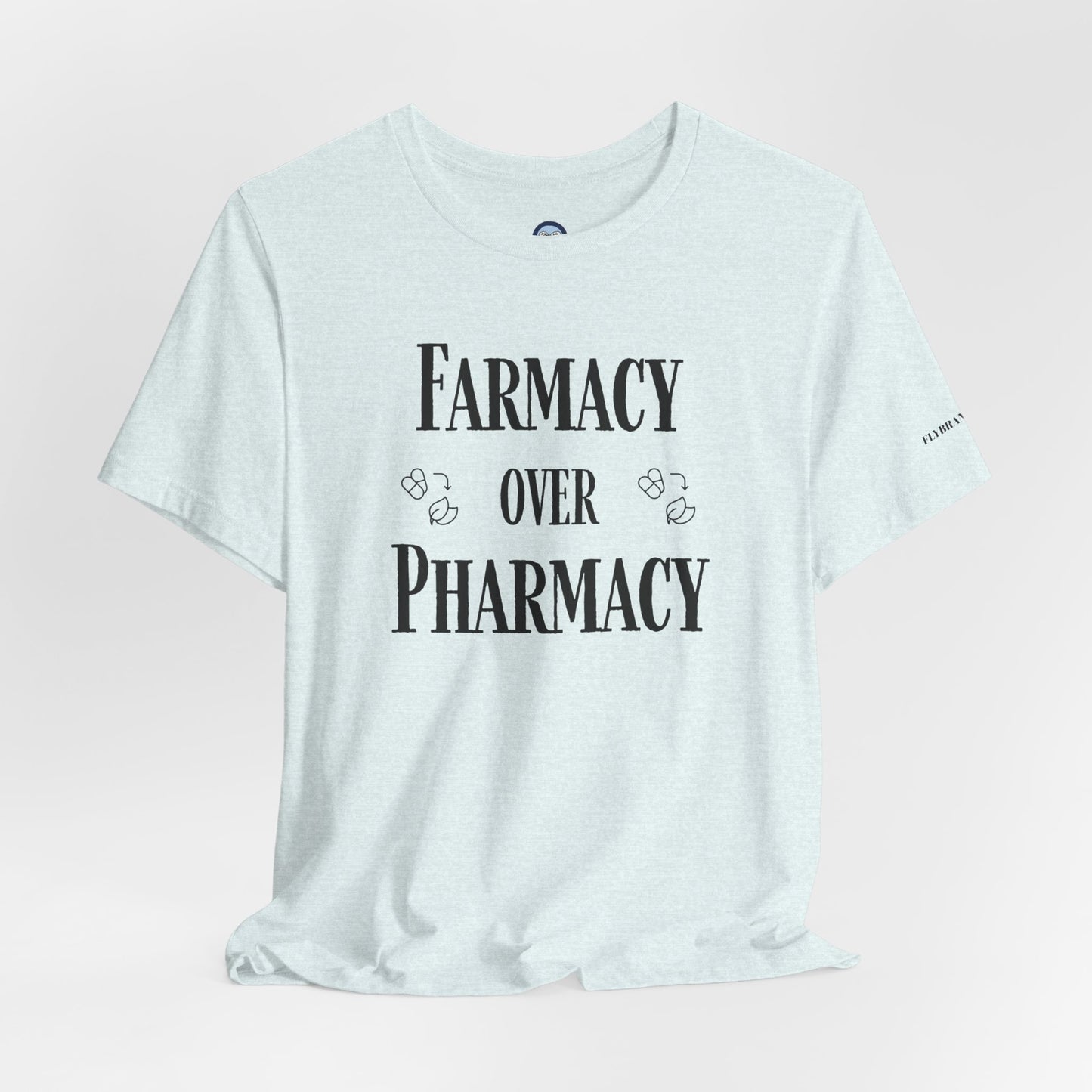 Farmacy Over Pharmacy T-Shirt