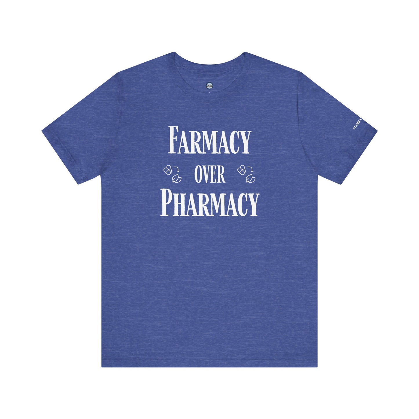 Farmacy Over Pharmacy T-Shirt