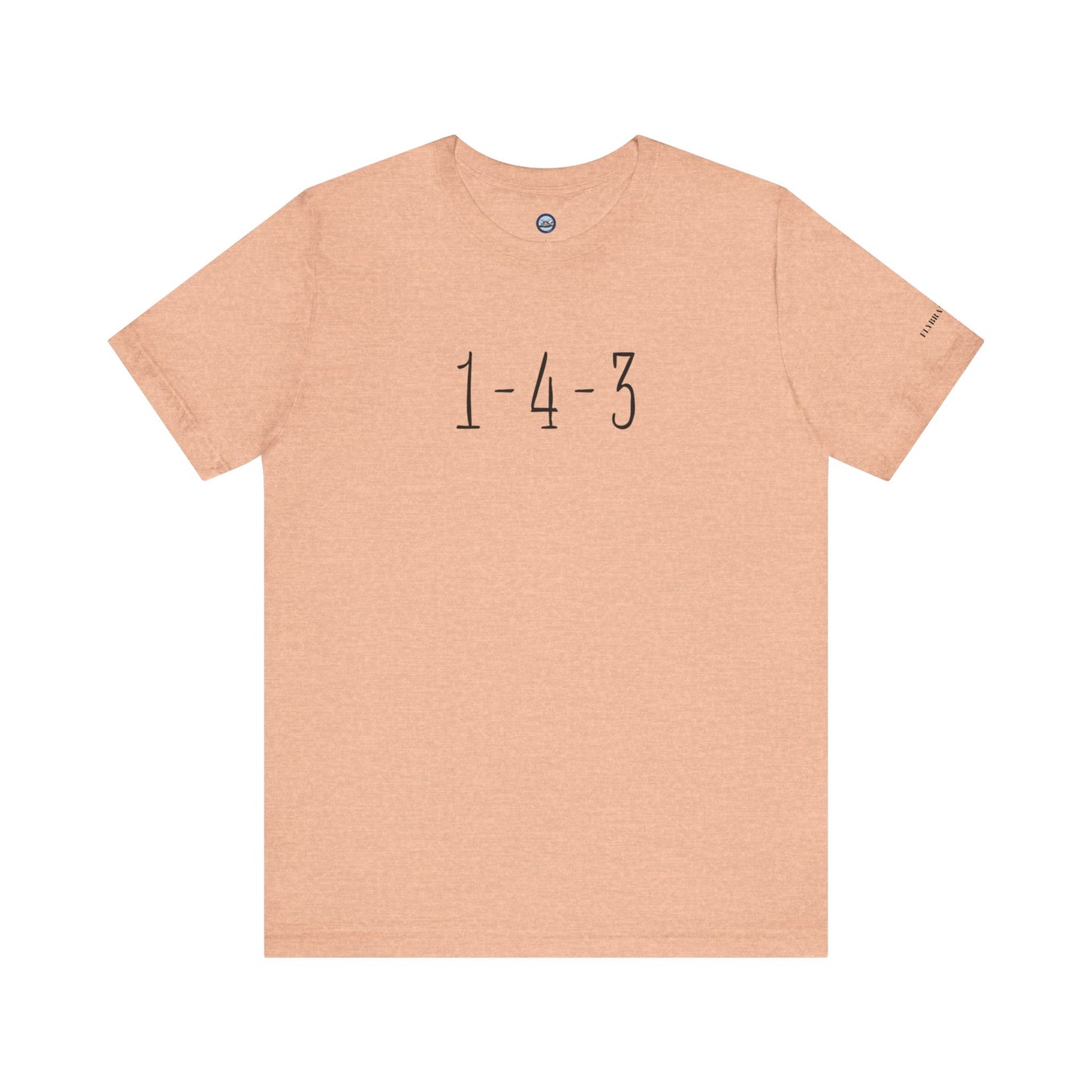 1-4-3 “I Love You”  T-Shirt