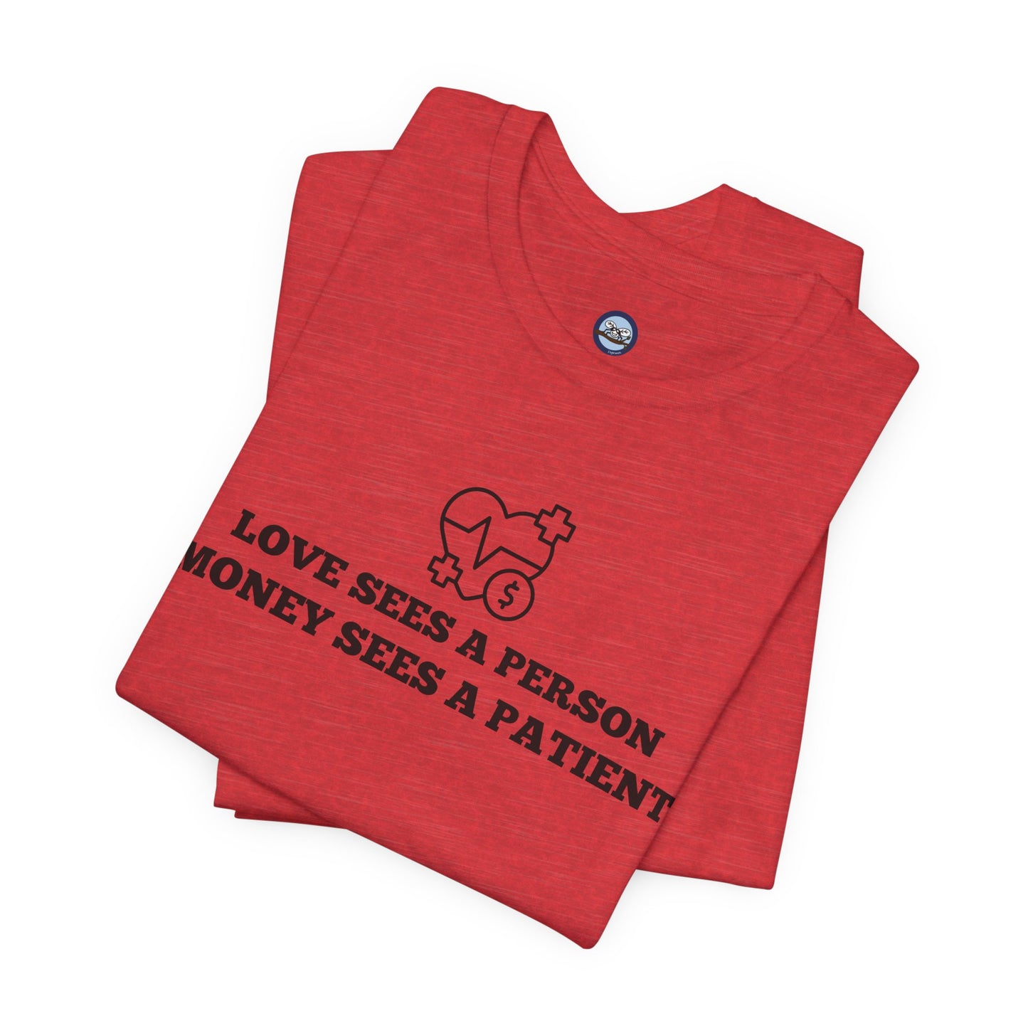 Love and Money T-Shirt