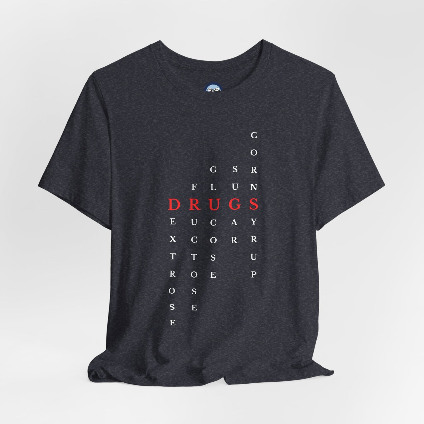 DRUGS (Sugar) Acronym Short Sleeve T-shirt
