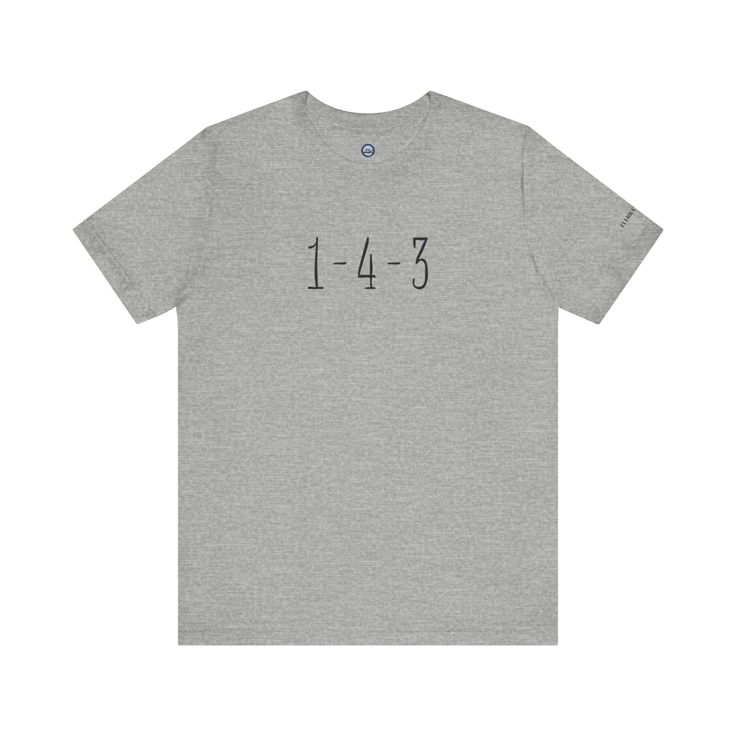 1-4-3 “I Love You”  T-Shirt