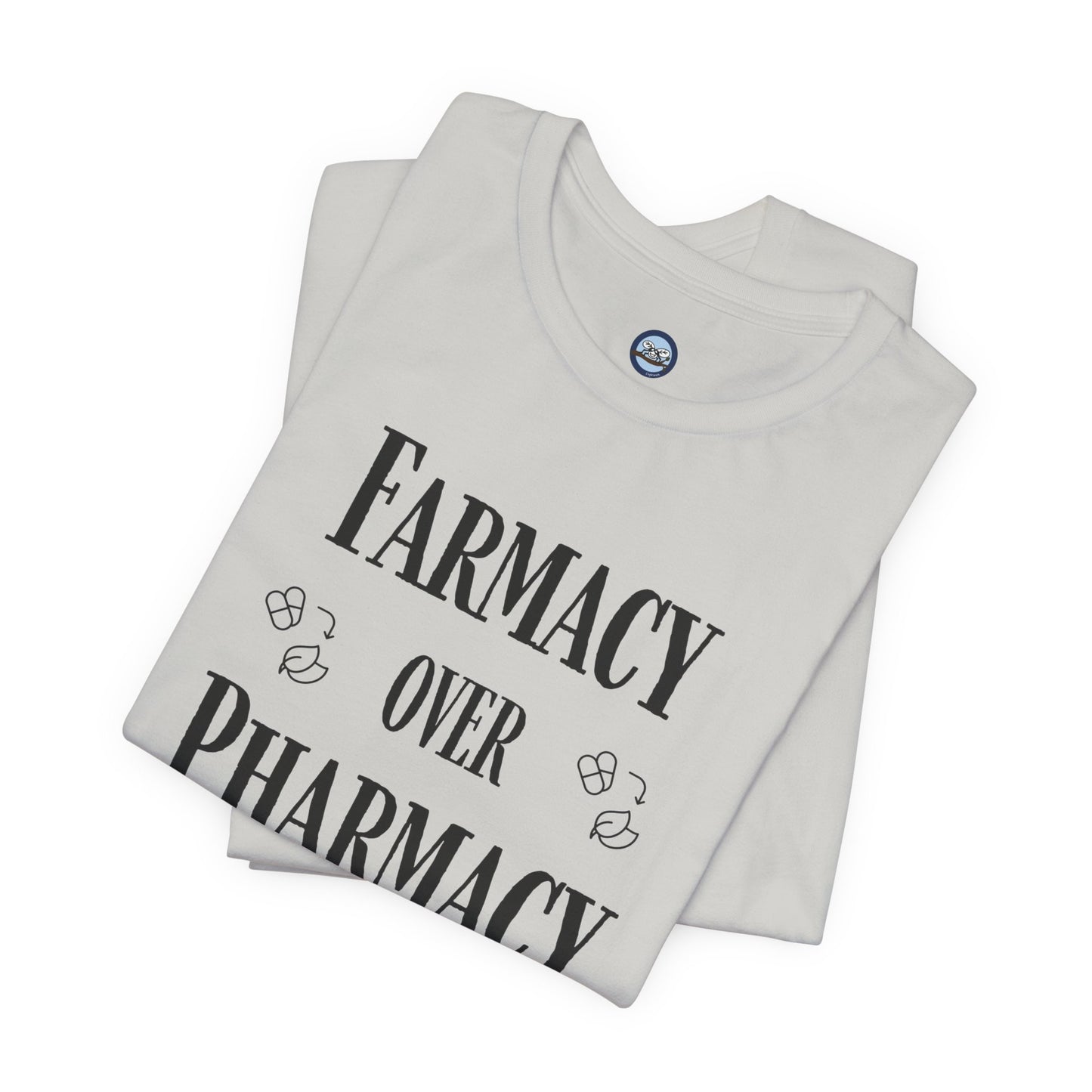 Farmacy Over Pharmacy T-Shirt