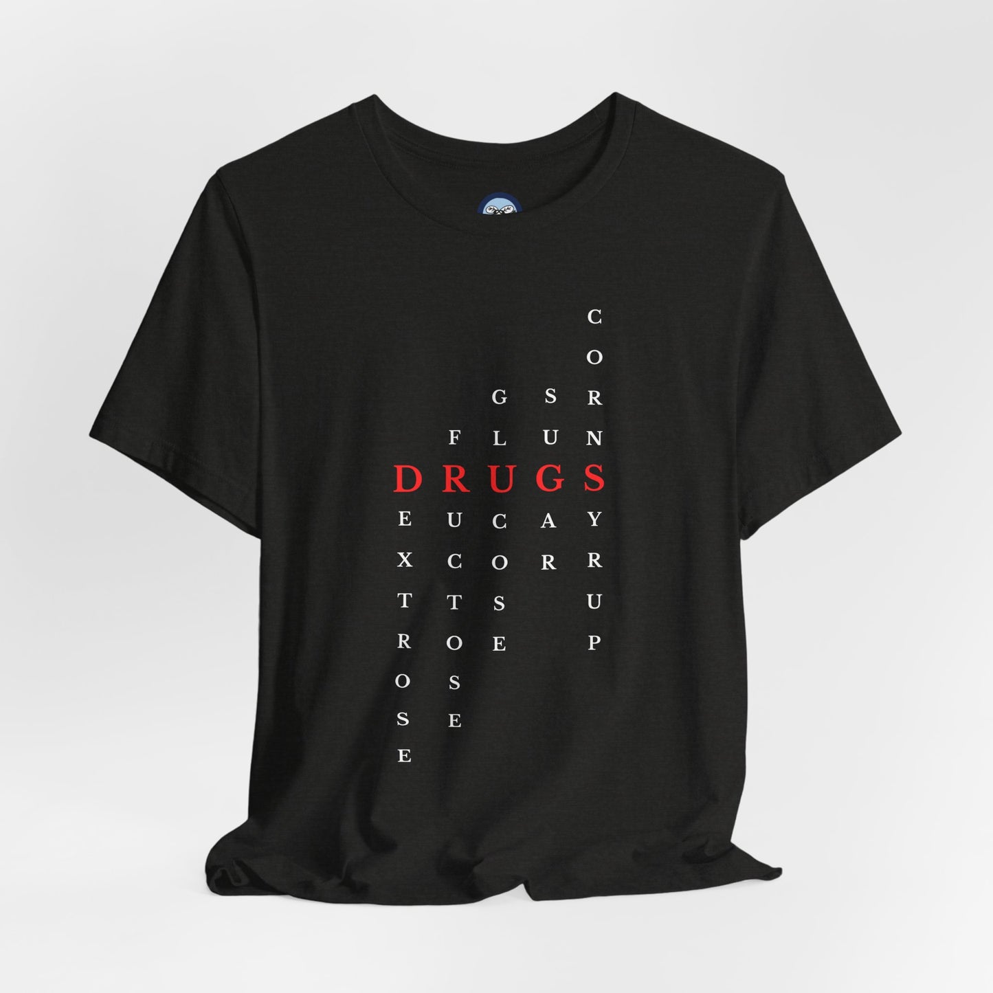 DRUGS (Sugar) Acronym Short Sleeve T-shirt