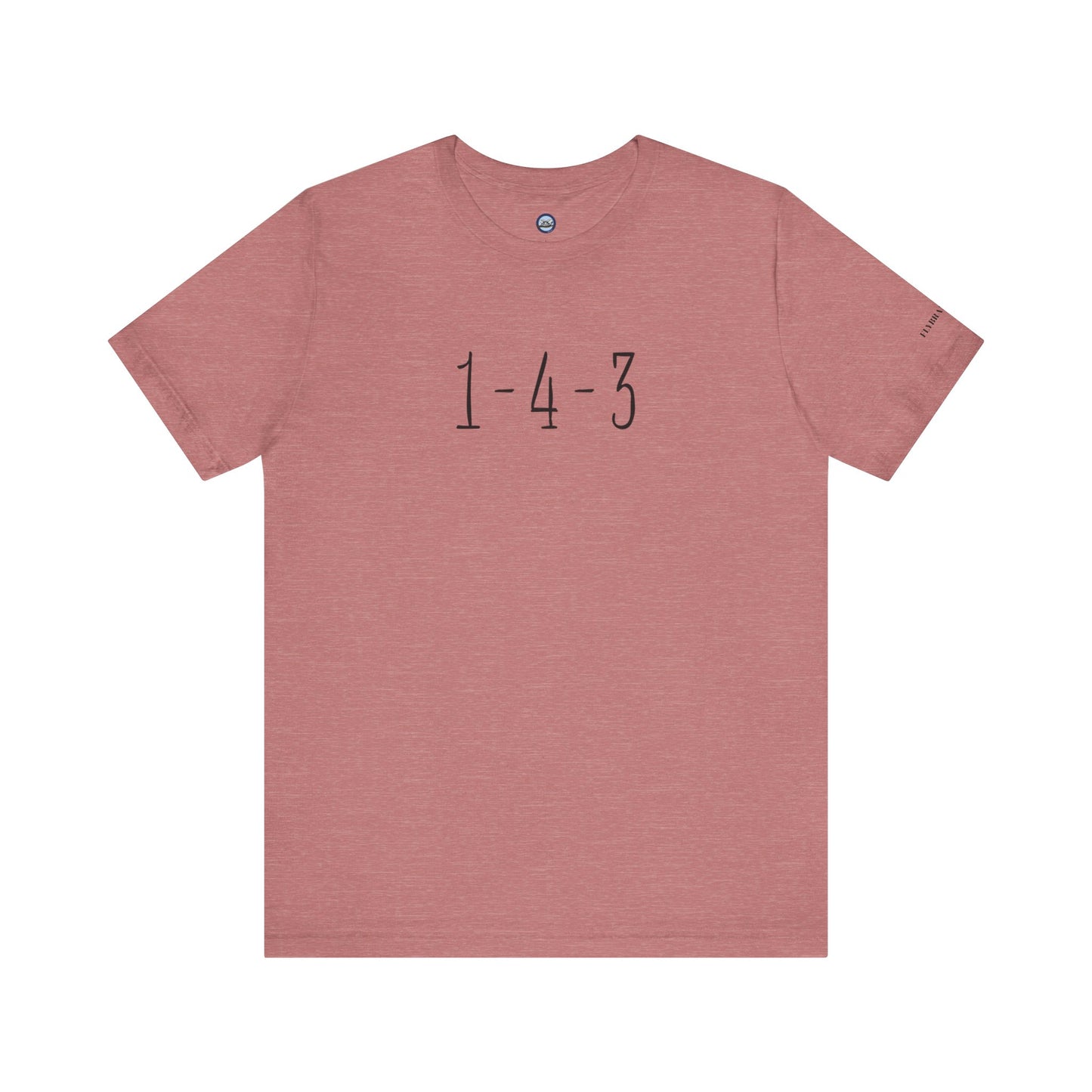 1-4-3 “I Love You”  T-Shirt