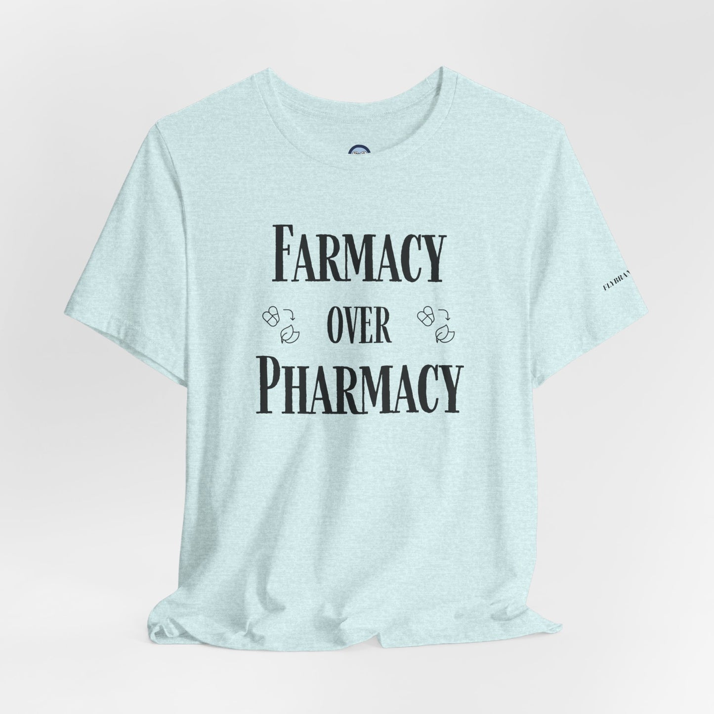 Farmacy Over Pharmacy T-Shirt