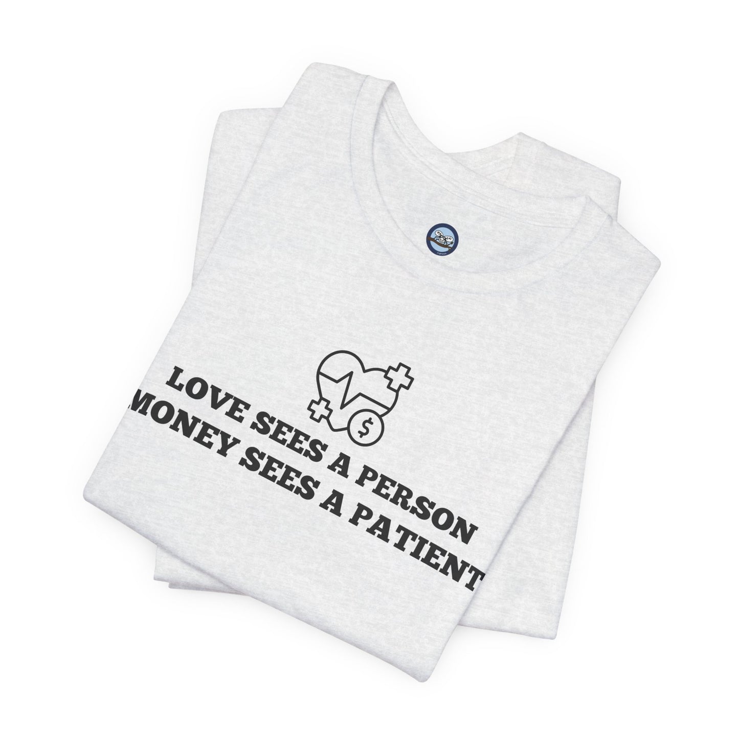 Love and Money T-Shirt