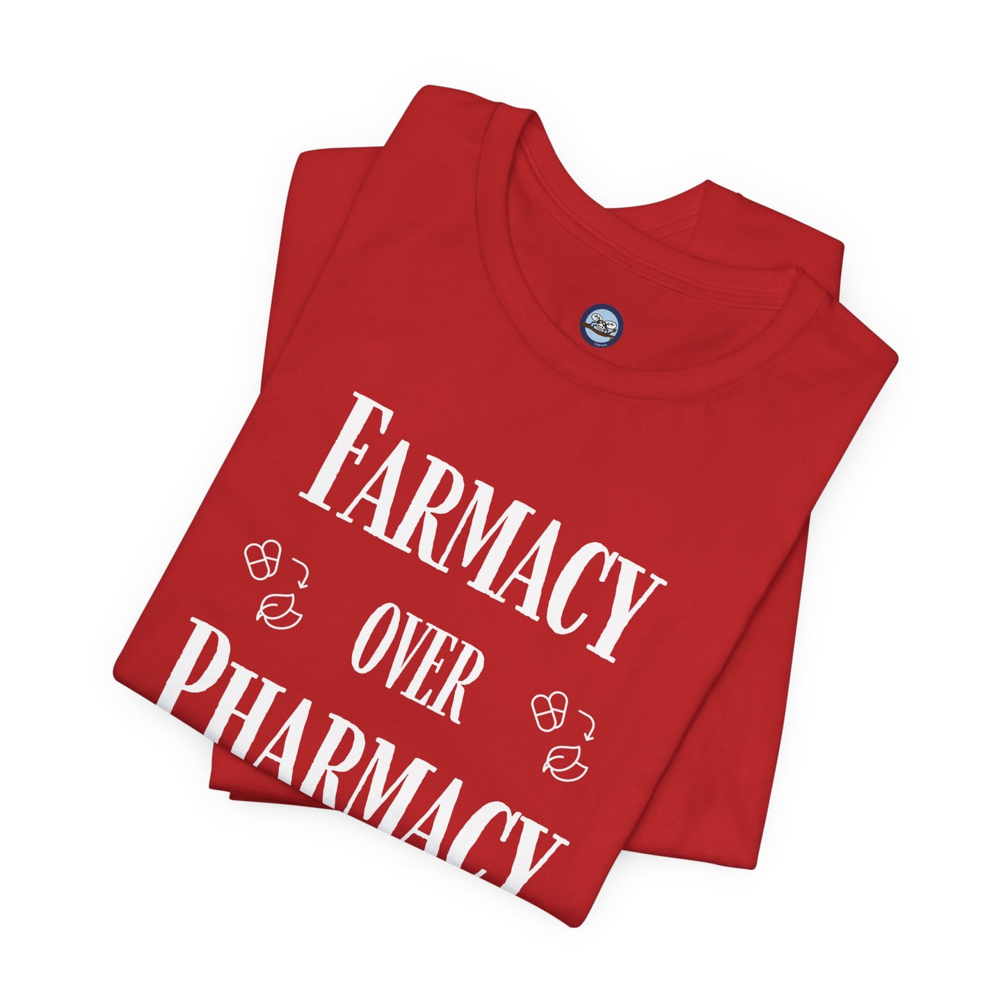 Farmacy Over Pharmacy T-Shirt
