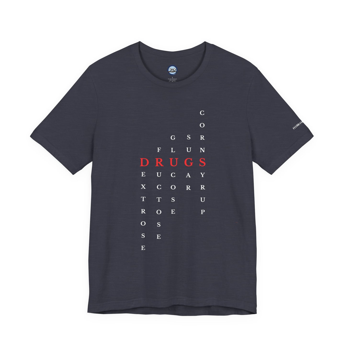 DRUGS (Sugar) Acronym Short Sleeve T-shirt