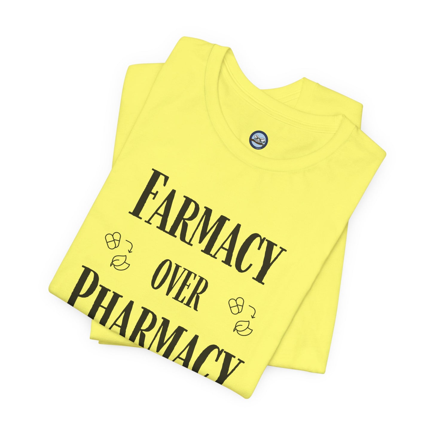 Farmacy Over Pharmacy T-Shirt