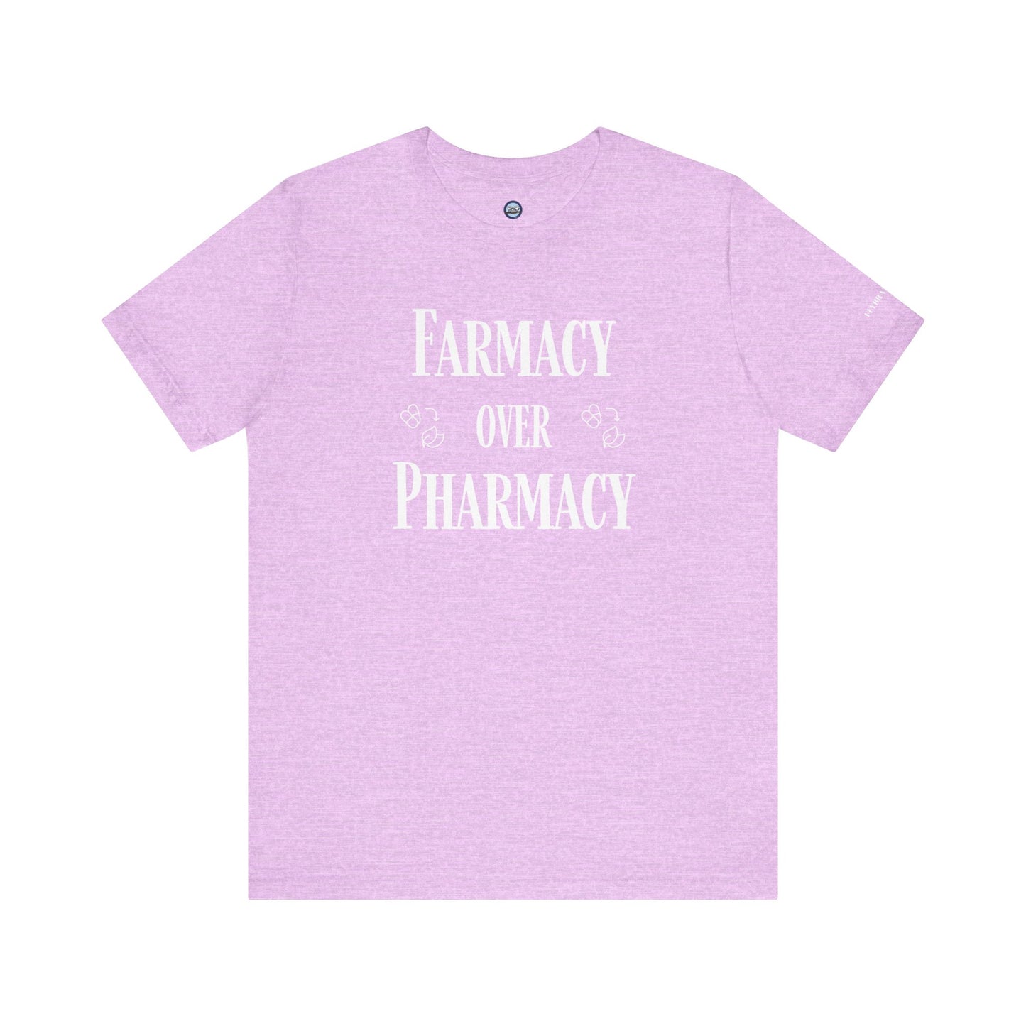 Farmacy Over Pharmacy T-Shirt