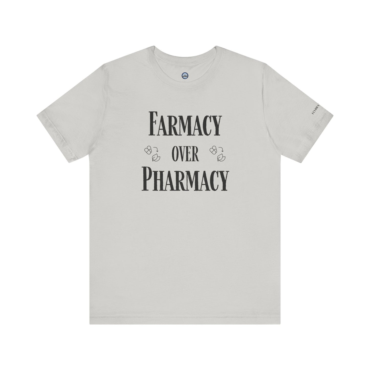 Farmacy Over Pharmacy T-Shirt
