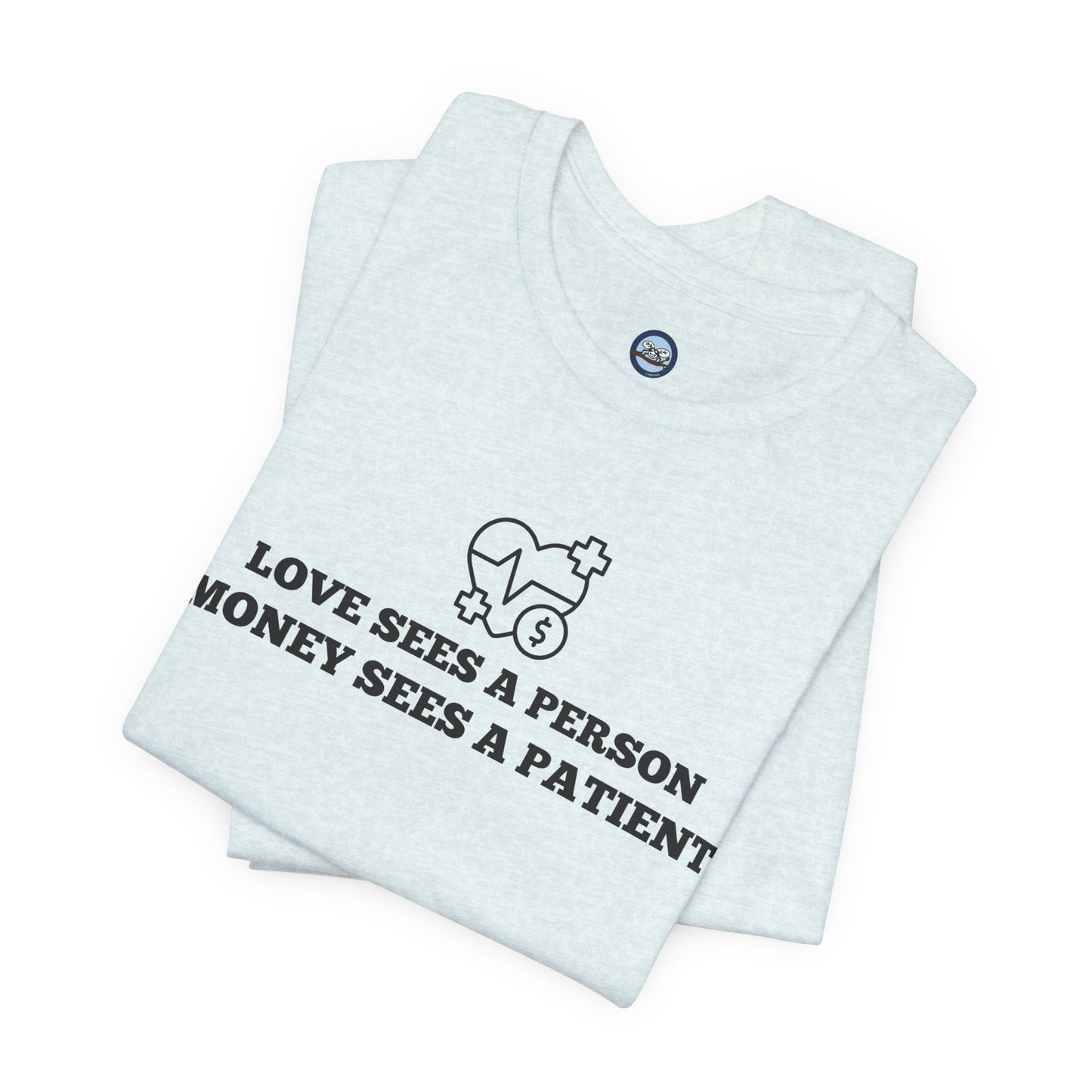Love and Money T-Shirt