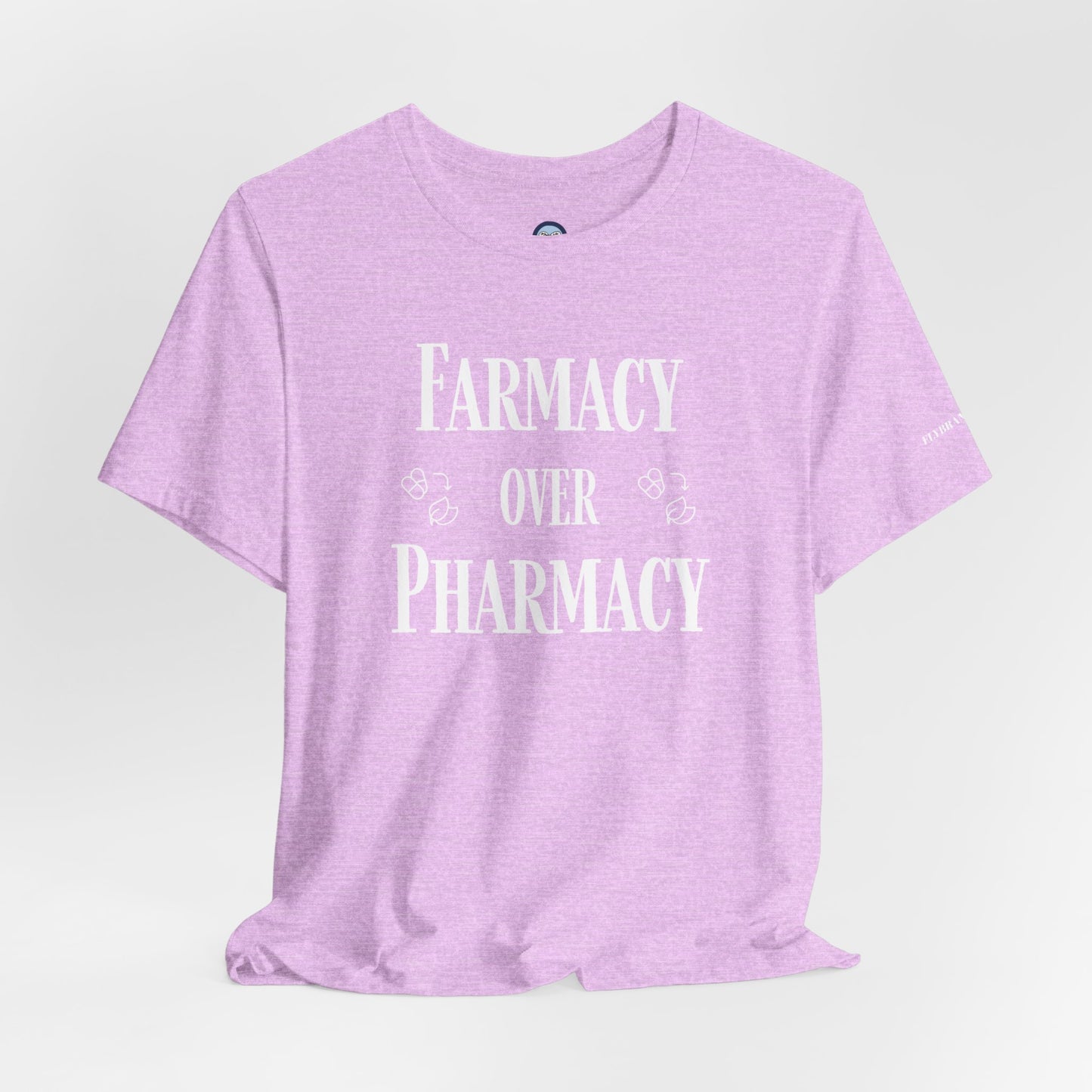 Farmacy Over Pharmacy T-Shirt