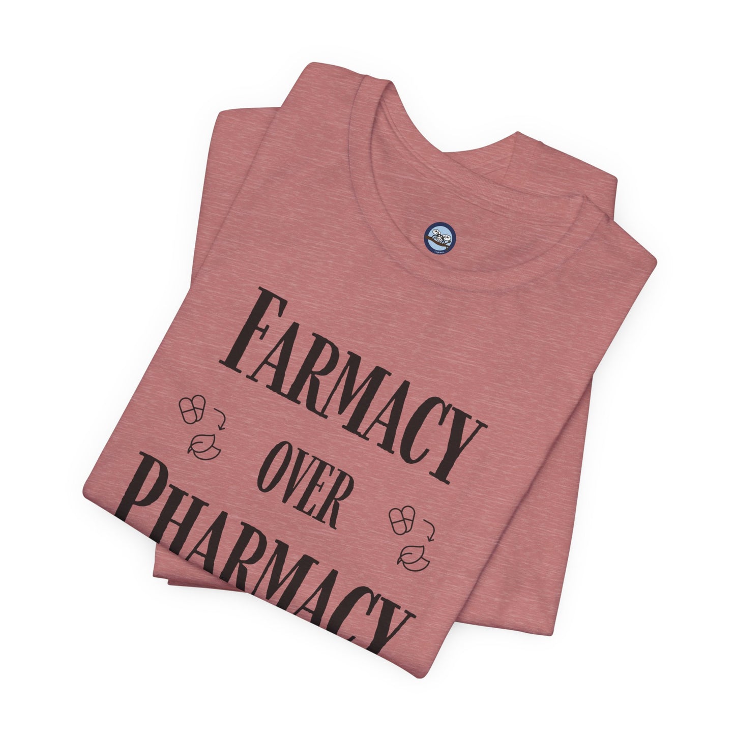 Farmacy Over Pharmacy T-Shirt