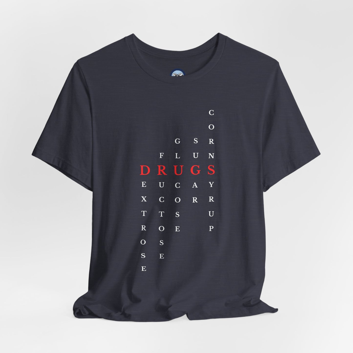 DRUGS (Sugar) Acronym Short Sleeve T-shirt