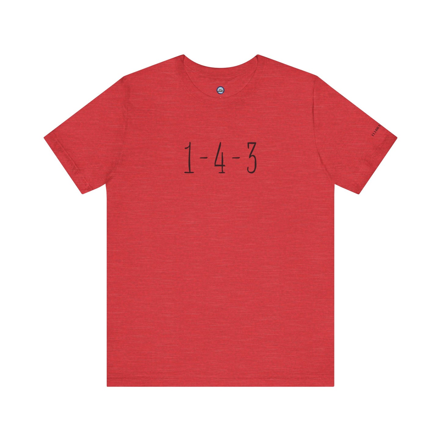 1-4-3 “I Love You”  T-Shirt