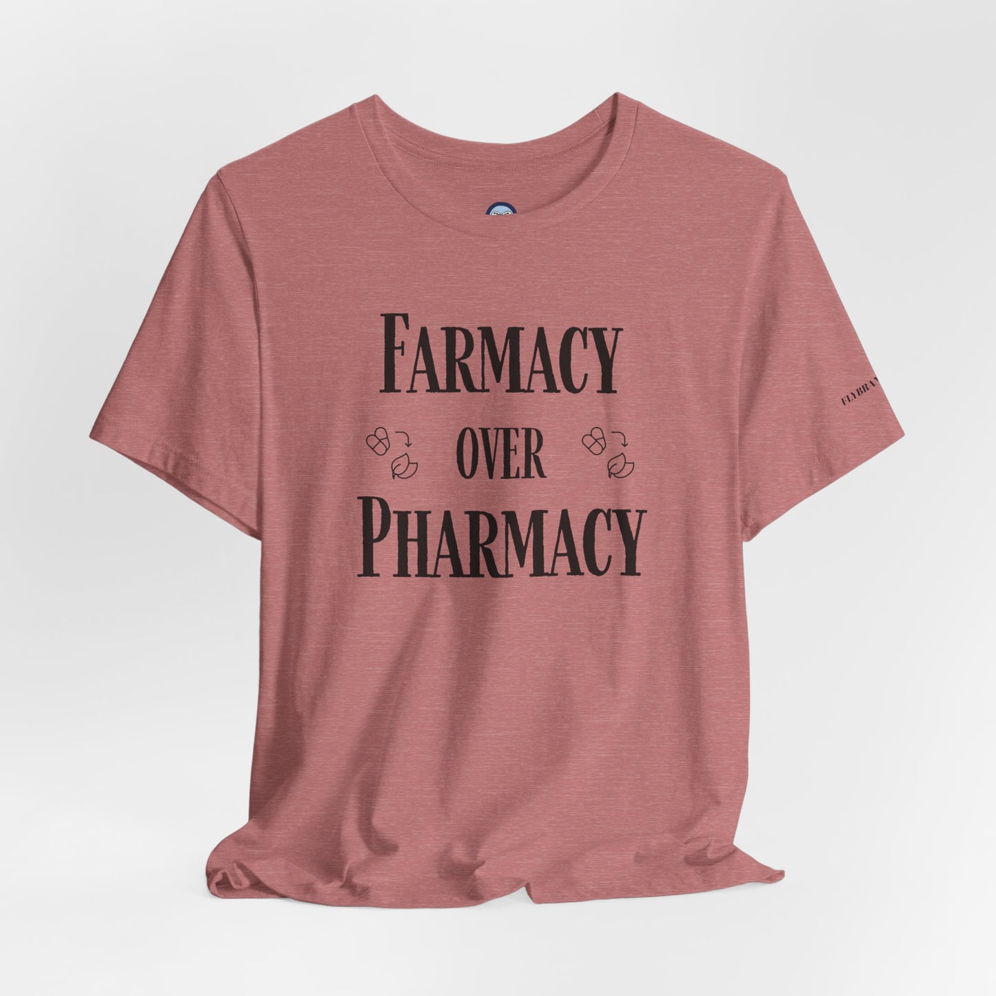 Farmacy Over Pharmacy T-Shirt