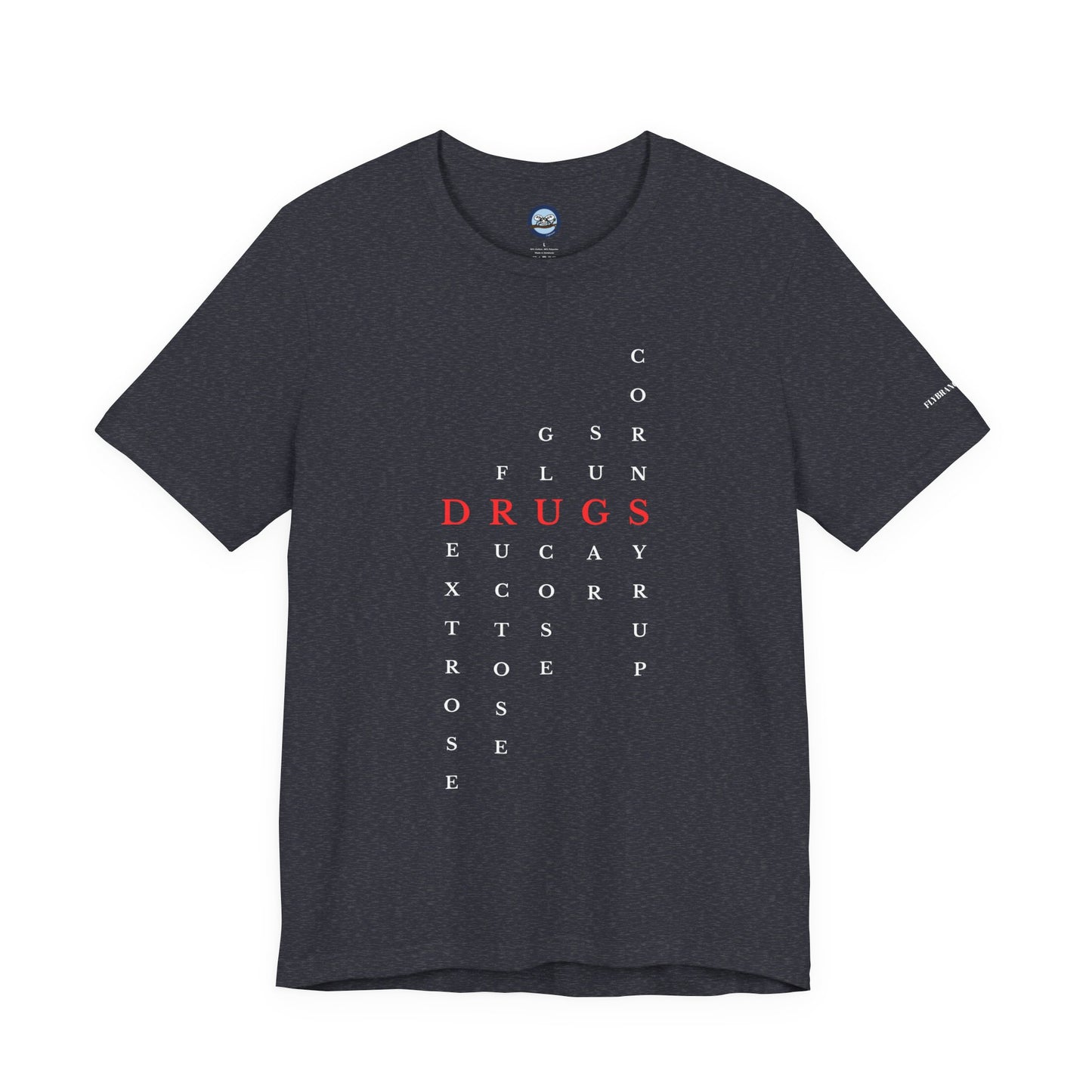 DRUGS (Sugar) Acronym Short Sleeve T-shirt