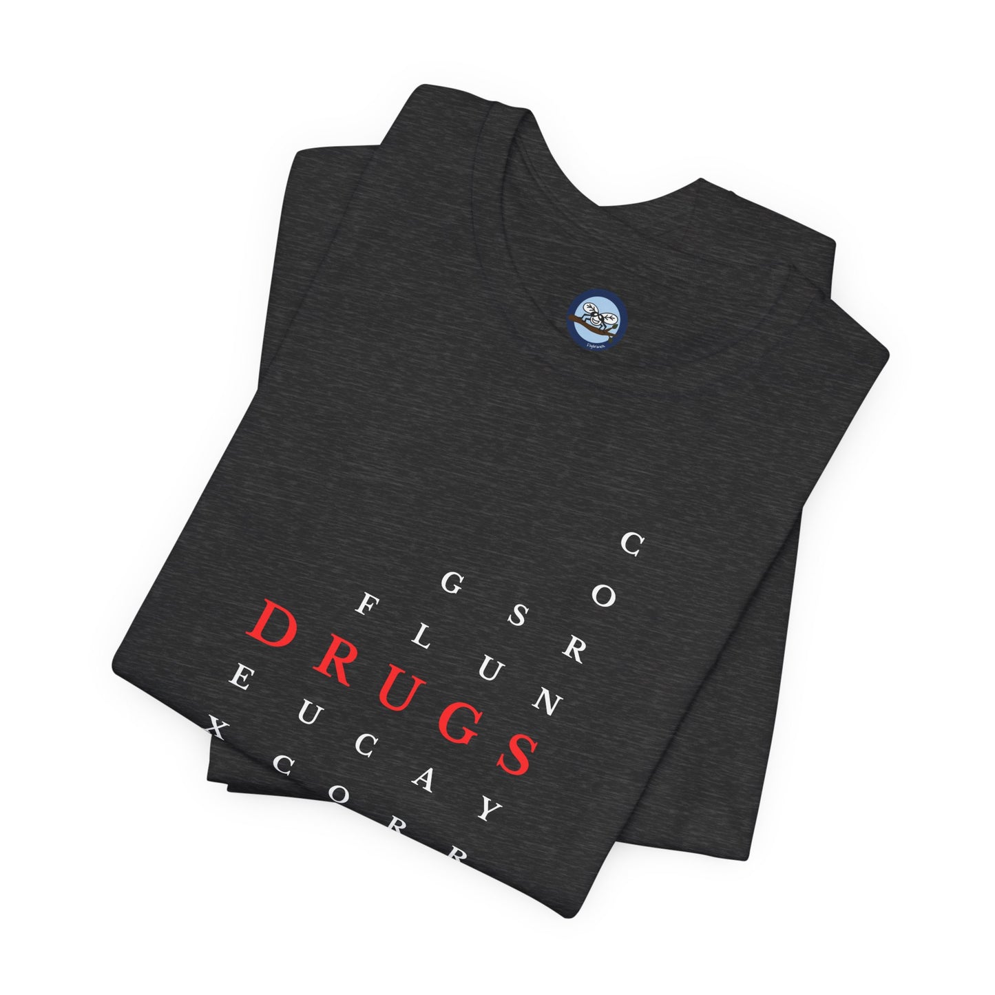 DRUGS (Sugar) Acronym Short Sleeve T-shirt