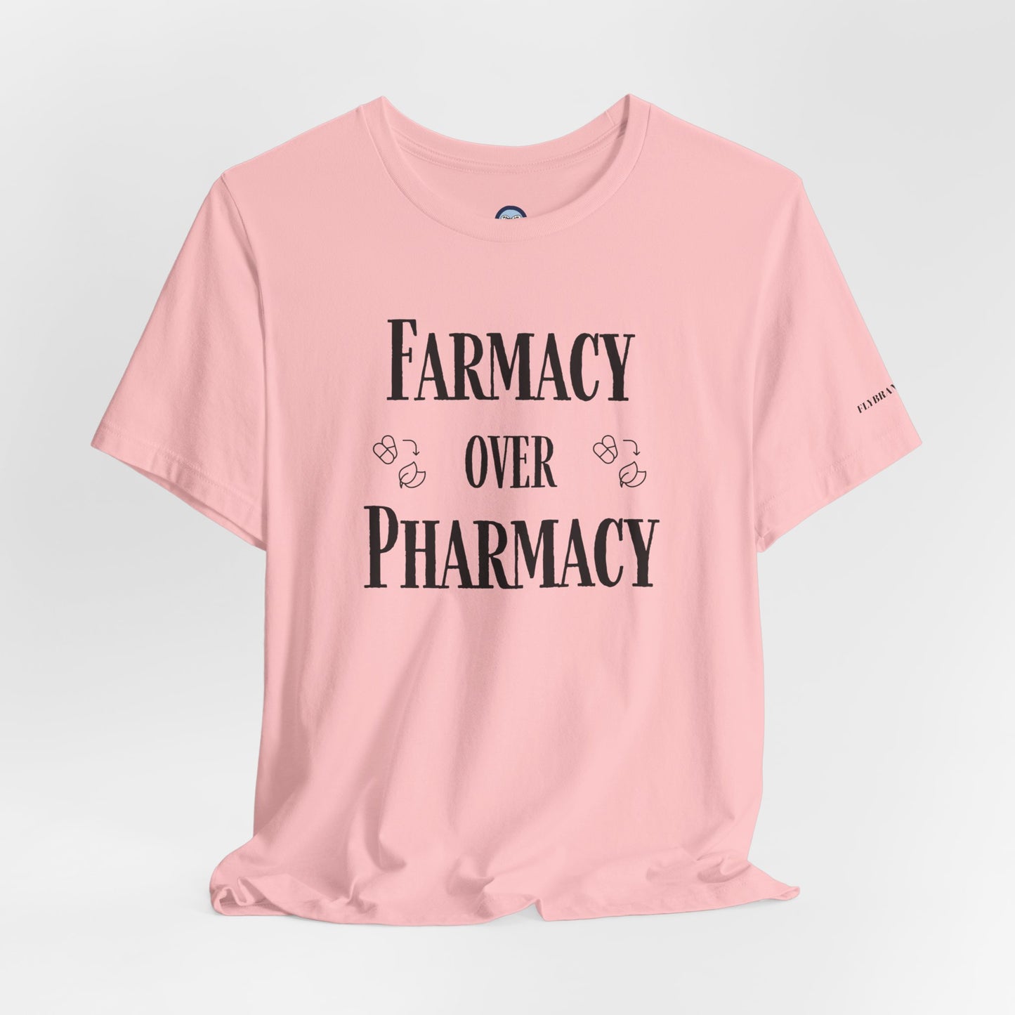 Farmacy Over Pharmacy T-Shirt