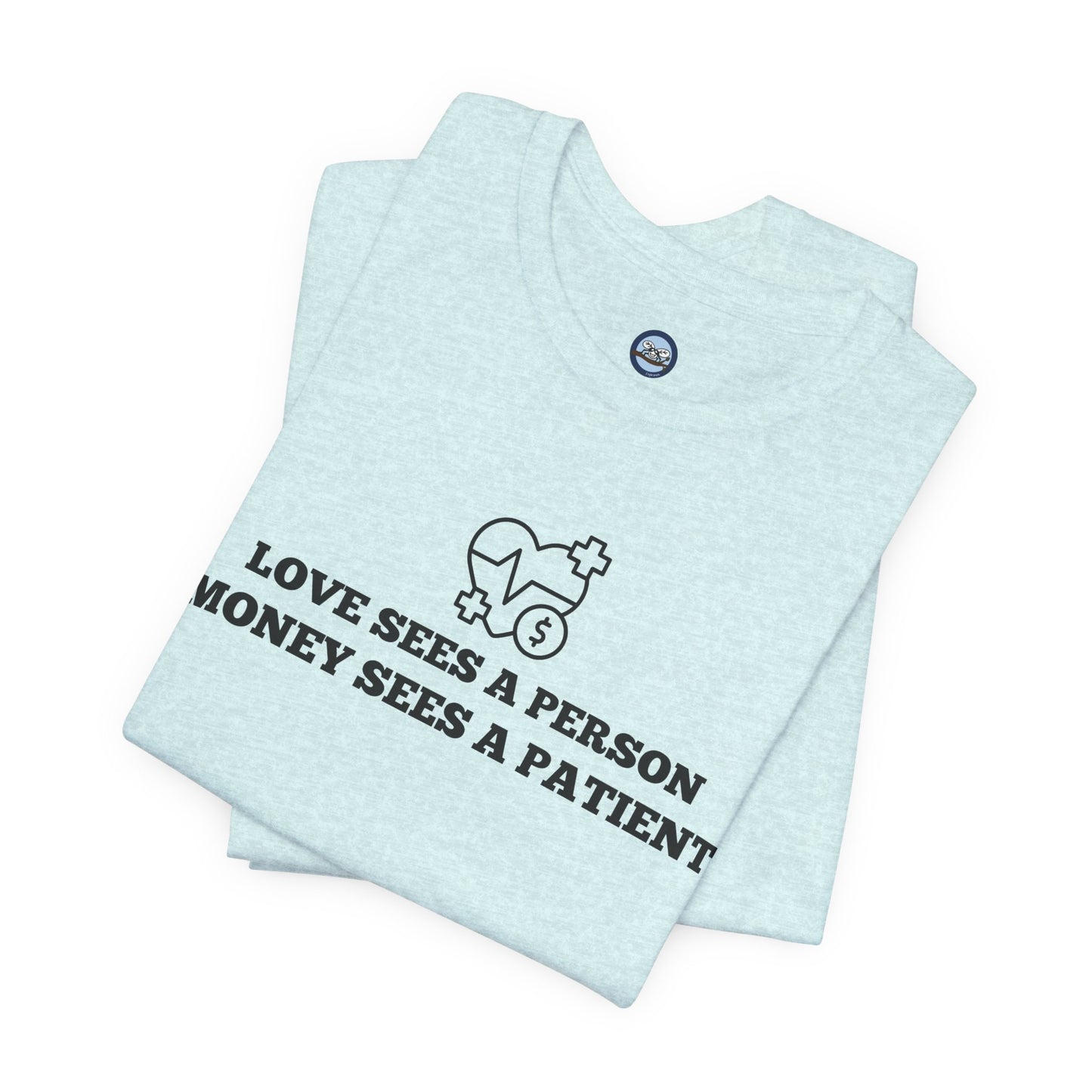 Love and Money T-Shirt
